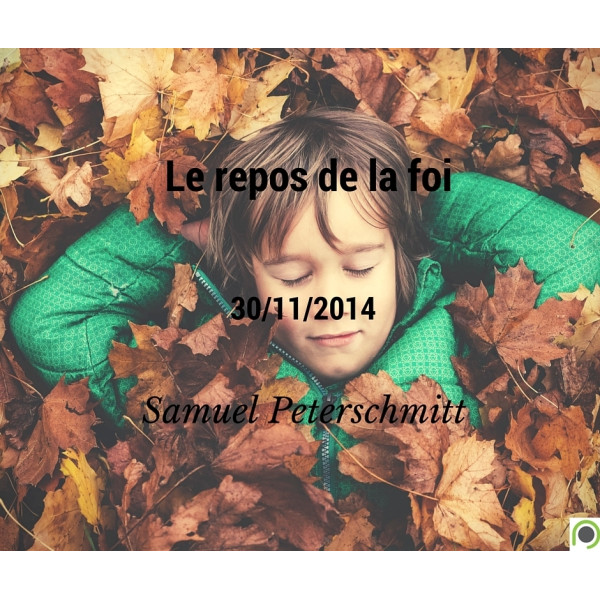 Le repos de la foi - Samuel Peterschmitt - CD ou DVD