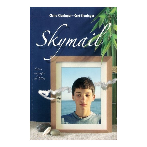 Skymail - Petits messages de Dieu - Claire et Curt Cloninger