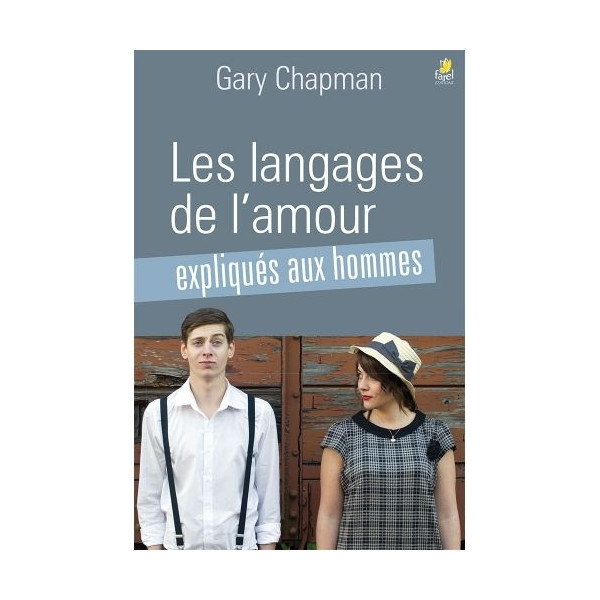 Les langages de l’amour expliqués aux hommes - Gary Chapman