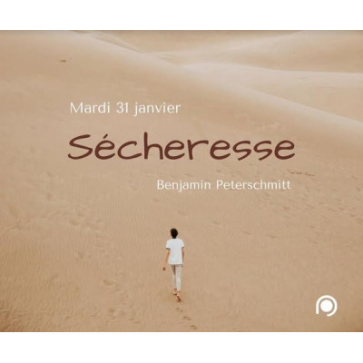 Sécheresse - Benjamin Peterschmitt - (31/01/17)