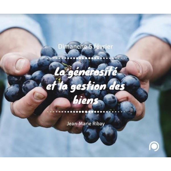 La générosité et la gestion des biens - Jean-Marie Ribay - CD ou DVD
