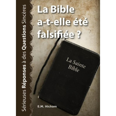 La Bible a-t-elle été falsifiée ? un livre d'E.M. Hicham