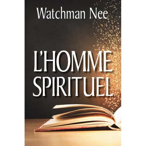 L'homme spirituel - Watchman Nee