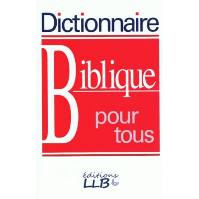 Dictionnaire biblique pour tous - Souple