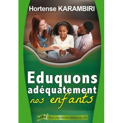 Eduquons adéquatement nos enfants - Hortense Karambiri