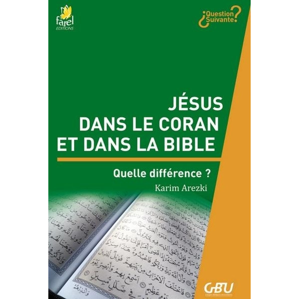 Jésus dans le coran et dans la Bible : Quelle différence ? - Karim Arezki