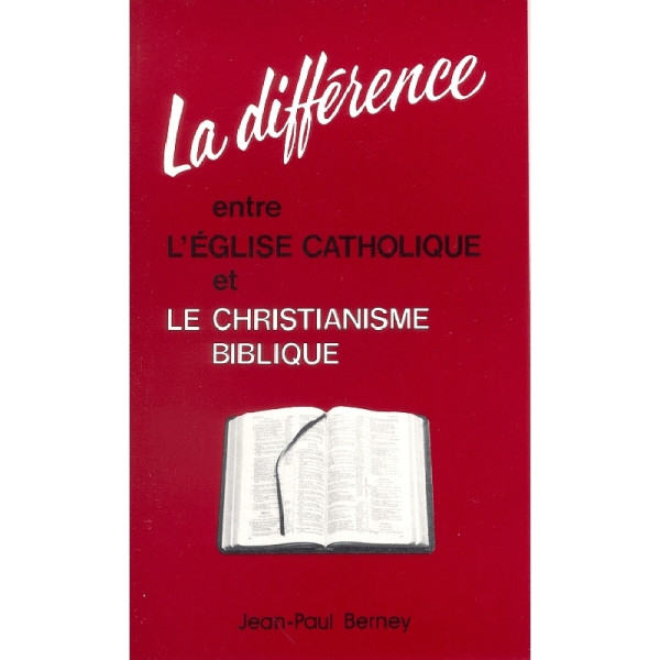 La différence entre l'église catholique et le christianisme biblique - Jean-Paul