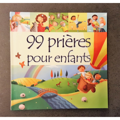 99 prières pour enfants - De 4 à 6 ans