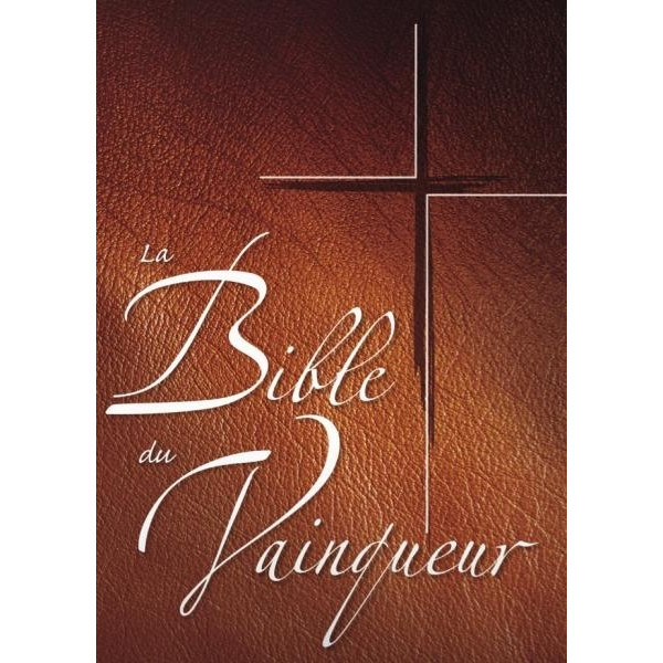 La bible du vainqueur - Segond 1910
