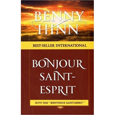 Bonjour Saint-Esprit - Benny Hinn