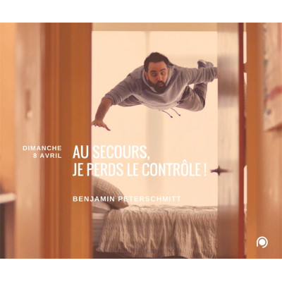 Au secours, je perds le contrôle - Benjamin Peterschmitt