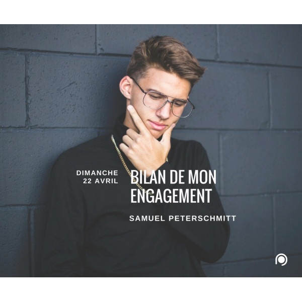 Bilan de mon engagement - Samuel Peterschmitt