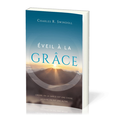 Eveil à la grâce - Charles Swindoll