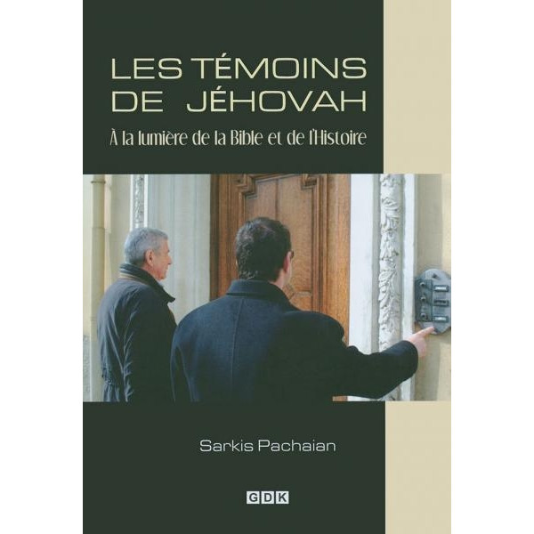 Les témoins de Jéhovah -  Pachaïan Sarkis