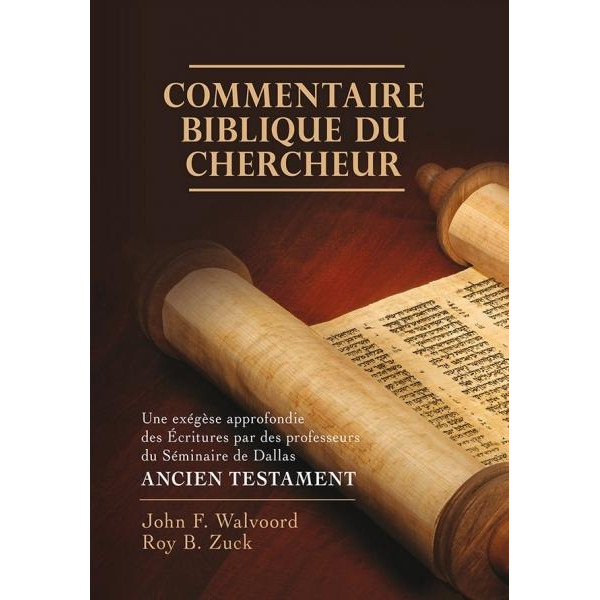Commentaire biblique du chercheur - Ancien Testament - John F. Walvoord & Roy B