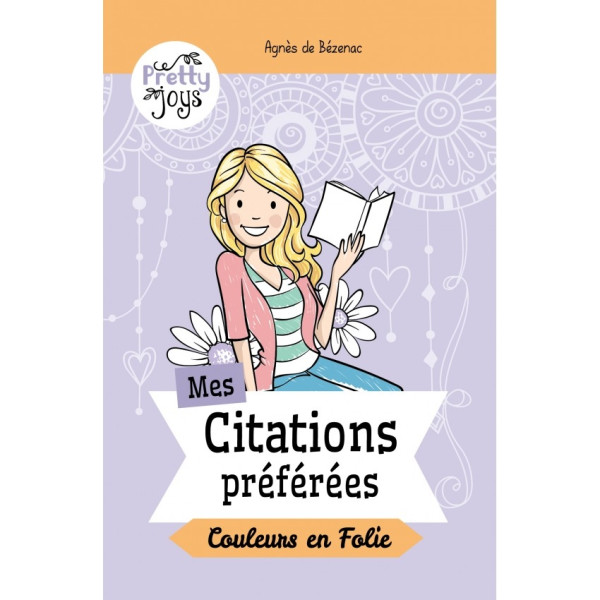 Mes citations préférées - Couleur en Folie