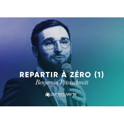 Repartir à zéro - Benjamin Peterschmitt