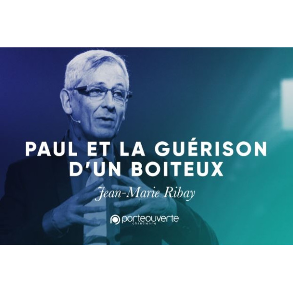 Paul et la guérison d'un boiteux - Jean-Marie Ribay MP3