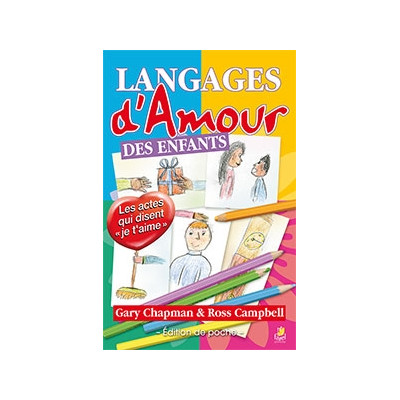 Les langages d'amour des enfants - Gary Chapman