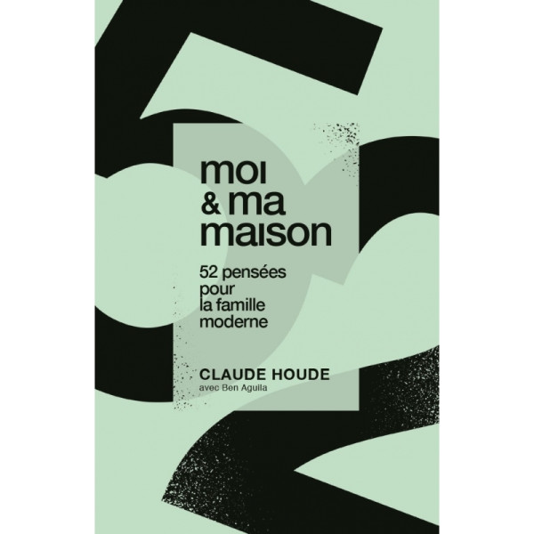 Moi et ma maison - Claude Houde