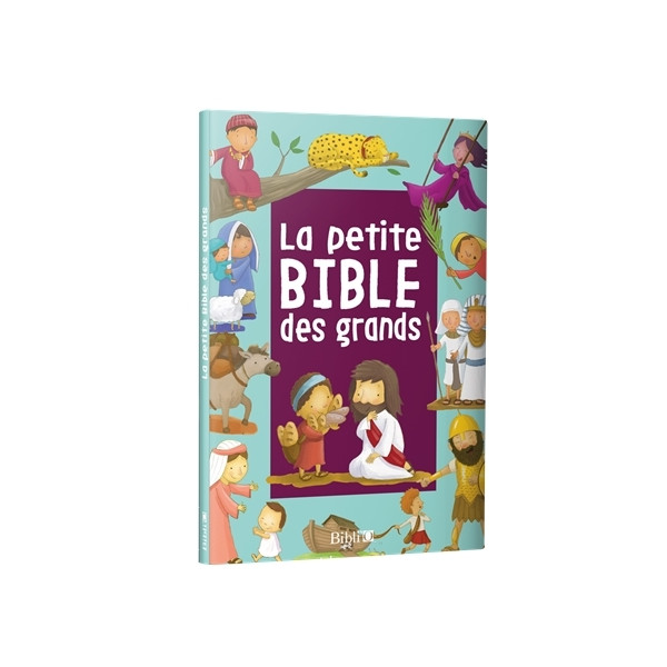 La petite Bible des grands