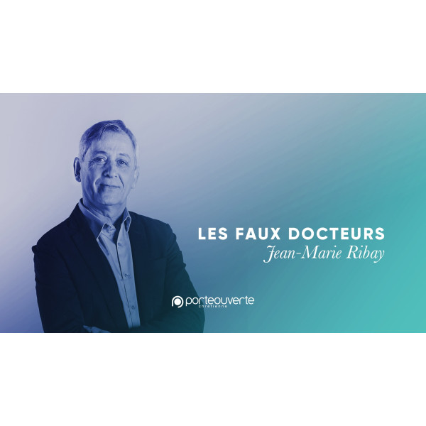 Les faux docteurs - Jean-Marie Ribay MP3
