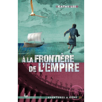 A la frontière de l’Empire (nouvelle édition) - Kathy Lee