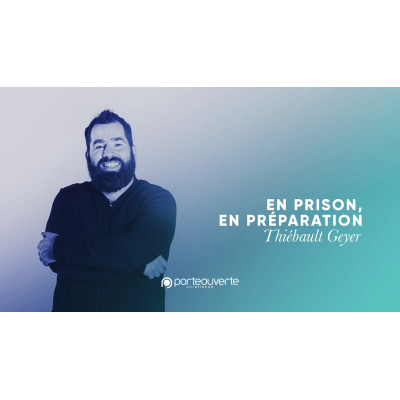 En prison, en préparation - Thiebault Geyer MP3