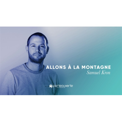 Allons à la montagne - Samuel Kron