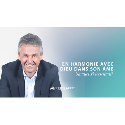 En harmonie avec Dieu - Samuel Peterschmitt