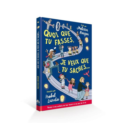 Quoi que tu fasses, je veux que tu saches - Kruger Melissa