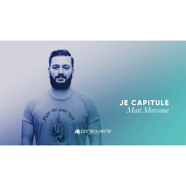Je capitule - Matth Marvane MP3