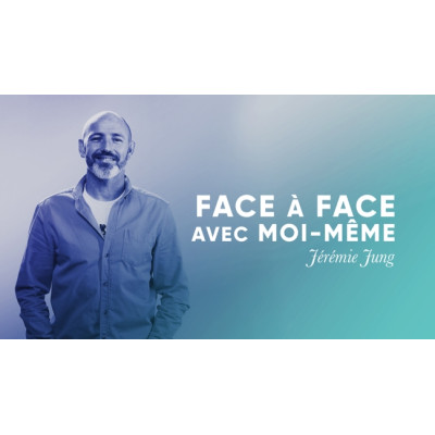 Face à face avec moi-même - Jérémie Jung