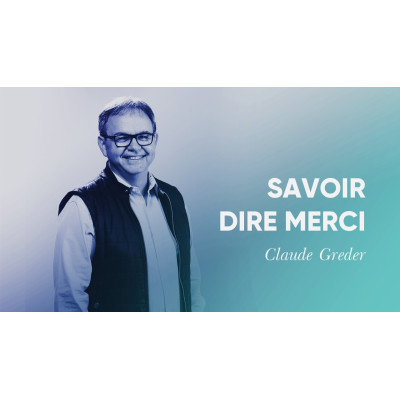 Savoir dire merci - Claude Greder