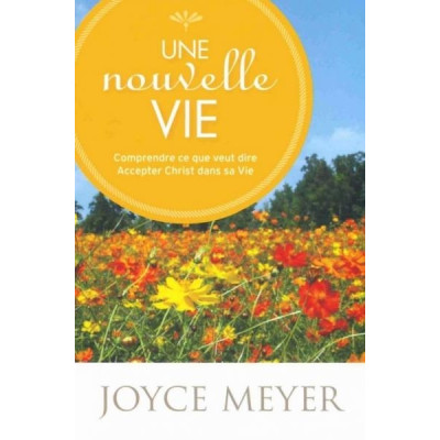 Une nouvelle vie - Joyce Meyer