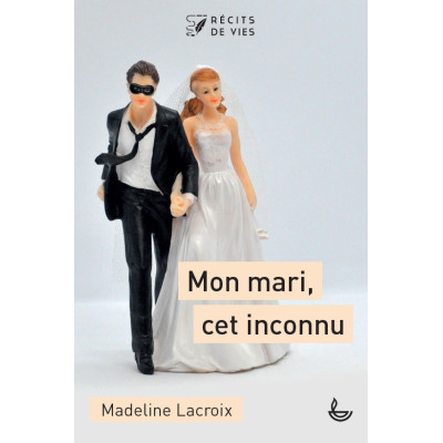 Mon mari cet inconnu - Madeline Lacroix