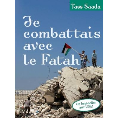 Je combattais avec le Fatah - Tass Saada
