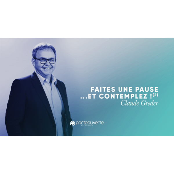 Faites une pause... et comtemplez (2) - Claude Greder MP3