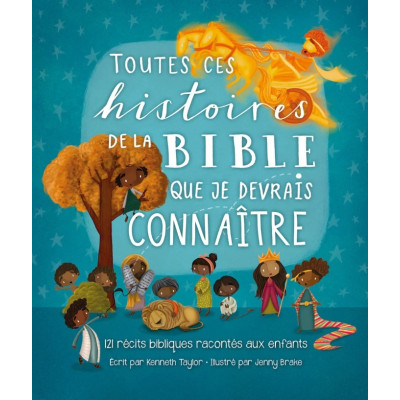 Toutes ces histoires de la Bible que je devrais connaître