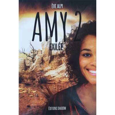 Amy - Tome 2 : Amy Exilée – Eve Alpi