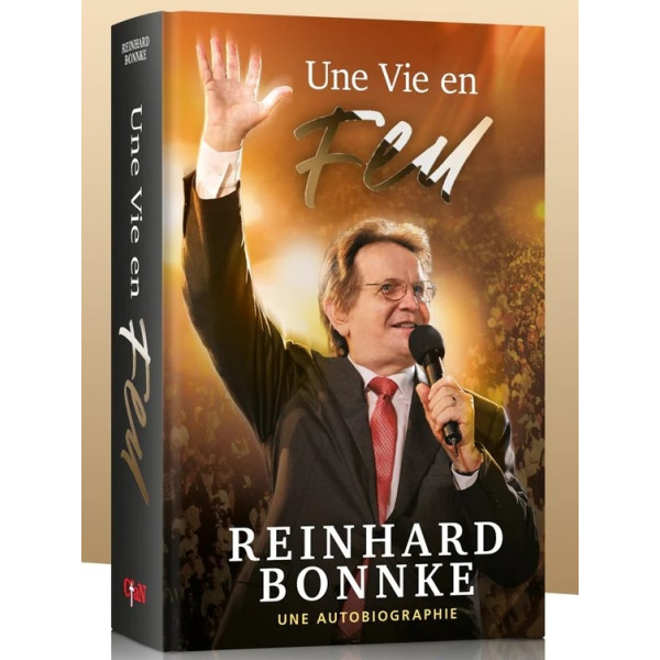 Une vie en feu (Version révisée) - Reinhard Bonnke