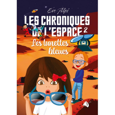 Les chroniques de l'espace 2 : Les lunettes bleues