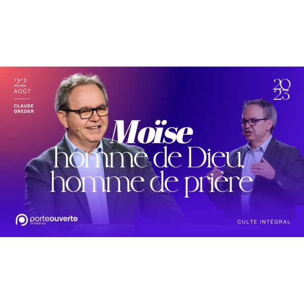 Moïse homme de Dieu, homme de prière - Claude GREDER MP3