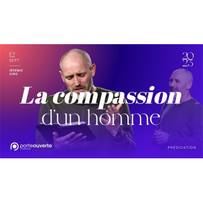La compassion d'un homme - Jérémie Jung