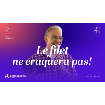Le filet ne craquera pas ! - Eric Toumieux