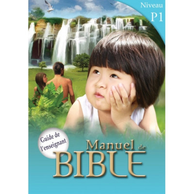 Manuels de Bible Niveau P1 - Guide de l'enseignant