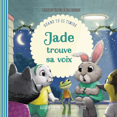 Jade trouve sa voix Quand tu es timide  -Aaron Sironi