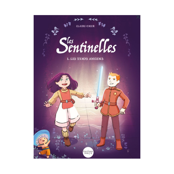 Les sentinelles - Claire Omer TOME 1