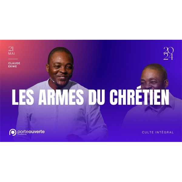 Les armes du chrétien - Claude Ekwe MP3