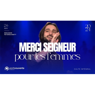 Merci Seigneur pour les femmes - Benjamin Peterschmitt